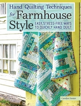 Hand Quilting Techniques for Farmhouse Style - Carolyn Forster
