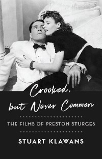 Crooked, but Never Common -  Stuart Klawans