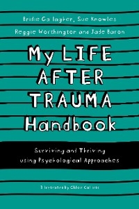 My Life After Trauma Handbook