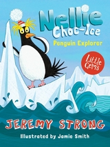 Nellie Choc-Ice, Penguin Explorer -  Jeremy Strong