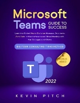 Microsoft Teams Guide for Success - Kevin Pitch