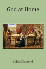 God at Home -  Sylvia Diamond