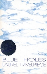 Blue Holes - Laurel Trivelpiece