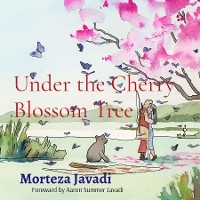 Under the Cherry Blossom Tree -  Morteza Javadi
