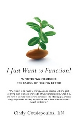 I Just Want to Function!: Functional Medicine - Cindy Cotsiopoulos RN