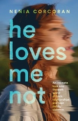 He Loves Me Not - Nenia Corcoran