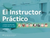 El Instructor Pr&aacute;ctico, 12a Edicion - American Dental Association