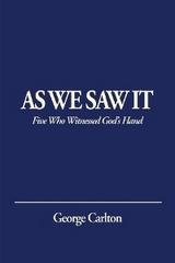 AS WE SAW IT - George Carlton