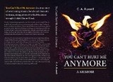 You Can't Hurt Me Anymore - C.A. Russell