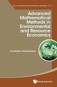 ADVANCED MATHEMATIC METHODS ENVIRONMENT & RESOURCE ECONOMICS