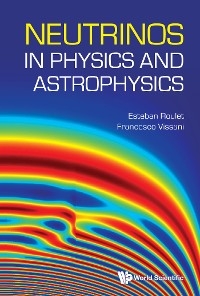 NEUTRINOS IN PHYSICS AND ASTROPHYSICS