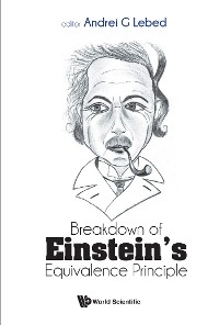 BREAKDOWN OF EINSTEIN'S EQUIVALENCE PRINCIPLE