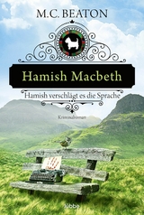 Hamish Macbeth verschl&auml;gt es die Sprache -  M. C. Beaton