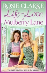 Life and Love at Mulberry Lane - Rosie Clarke