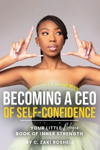 Becoming a CEO of Self-Confidence