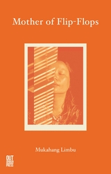 Mother of Flip-flops - Mukahang Limbu