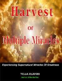 Harvest Of Multiple Miracles