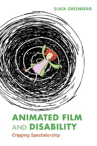 Animated Film and Disability -  Slava Greenberg