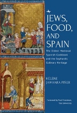 Jews, Food, and Spain - H&eacute;l&egrave;ne Jawhara Pi&ntilde;er
