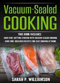 Vacuum-Sealed Cooking