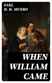 When William Came