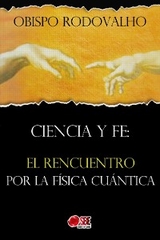 Ciencia y fe - Obispo Rodovalho