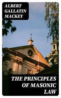 The Principles of Masonic Law