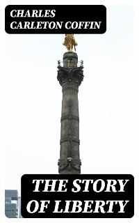 The Story of Liberty