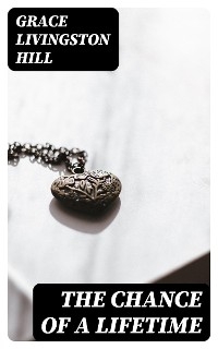 The Chance of a Lifetime