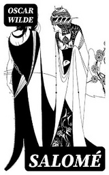 Salom&eacute; - Oscar Wilde