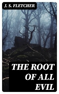 The Root of All Evil