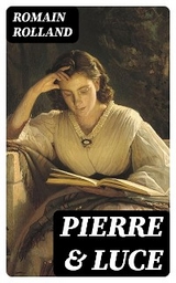 Pierre & Luce - Romain Rolland