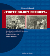 "Trotz bildet Freiheit" - Werner H. Preu&szlig;