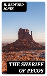 The Sheriff of Pecos - H. Bedford-Jones