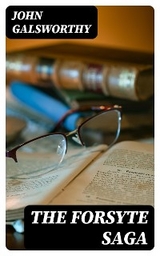 The Forsyte Saga - John Galsworthy