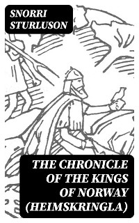 The Chronicle of the Kings of Norway (Heimskringla)