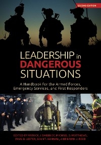 Leadership in Dangerous Situations, 2nd Edition - 