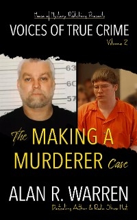 Making A Murderer Case - Alan R. Warren