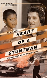 Heart of a Stuntman - Kevin Ball