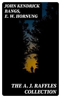 The A. J. Raffles Collection