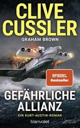 Gef&auml;hrliche Allianz - Clive Cussler, Graham Brown