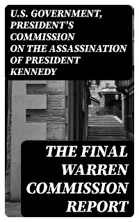 The Final Warren Commission Report