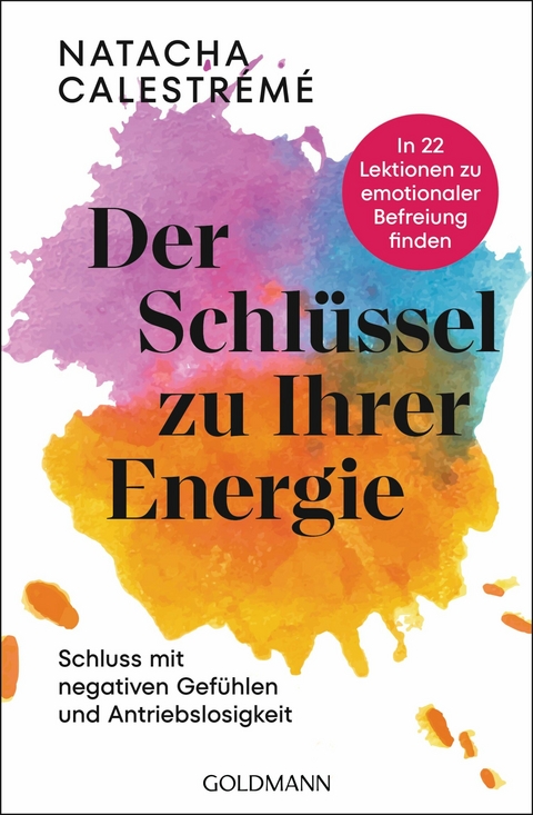 Der Schl&uuml;ssel zu Ihrer Energie - Natacha Calestr&eacute;m&eacute;