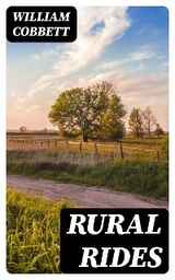 Rural Rides - William Cobbett