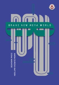 Brave New Meta World -  Dona Varghese Amina Qureshi