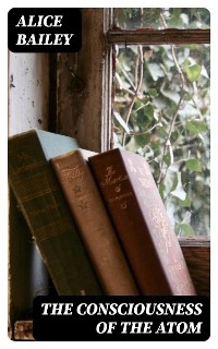 The Consciousness of the Atom