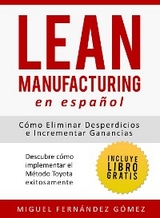 Lean Manufacturing en Español - Miguel Gómez