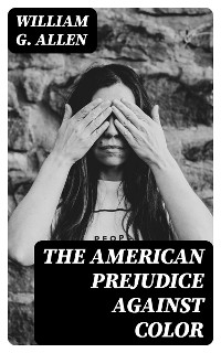 The American Prejudice Against Color