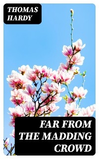 Far from the Madding Crowd