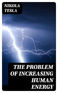 The Problem of Increasing Human Energy